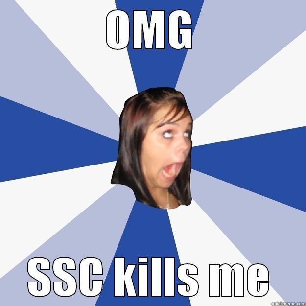 OMG SSC KILLS ME Annoying Facebook Girl