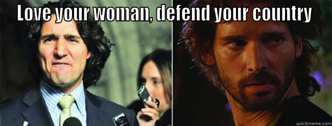 LOVE YOUR WOMAN, DEFEND YOUR COUNTRY  Misc
