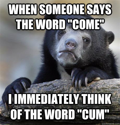 when someone says the word 