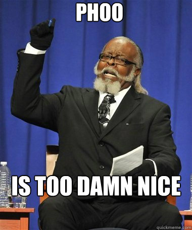 Phoo Is too damn nice  Rent Is Too Damn High Guy
