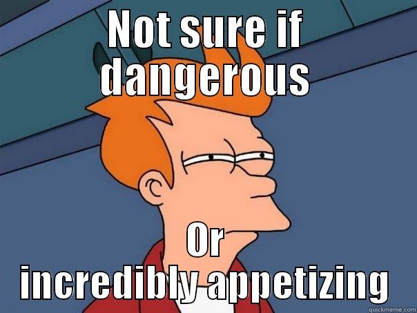 NOT SURE IF DANGEROUS OR INCREDIBLY APPETIZING Futurama Fry