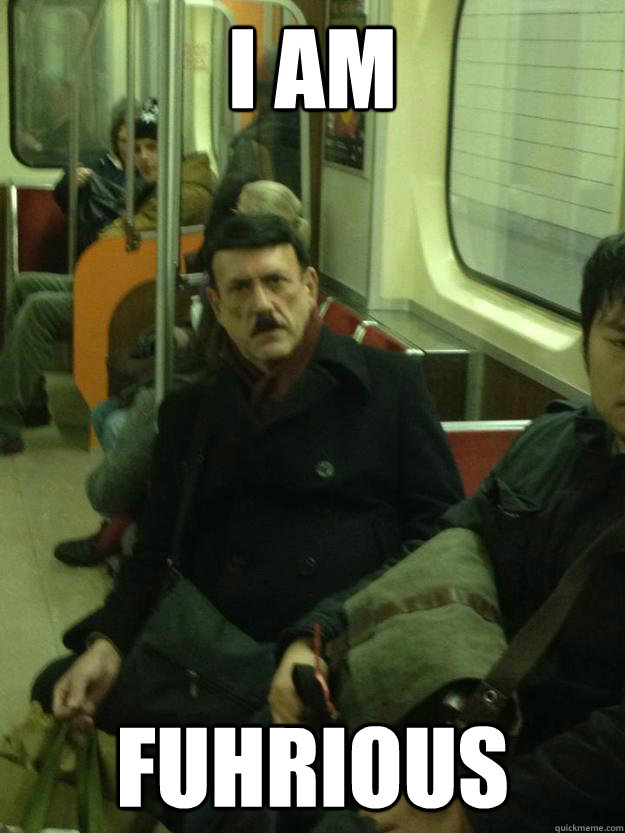 I AM Fuhrious - I AM Fuhrious  Hitler