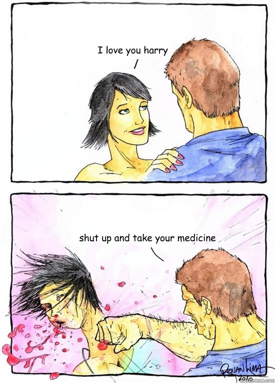 I love you harry shut up and take your medicine  Alpha Boyfriend
