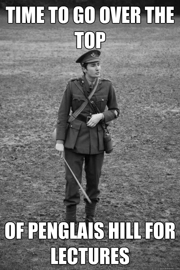 Time to go over the top of Penglais Hill for lectures  Bumbling Historical Reenactor