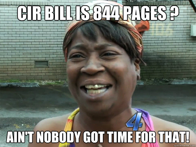 cir bill is 844 pages ?  Ain't nobody got time for that!  