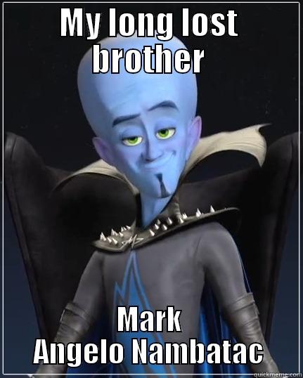 MY LONG LOST BROTHER MARK ANGELO NAMBATAC Misc