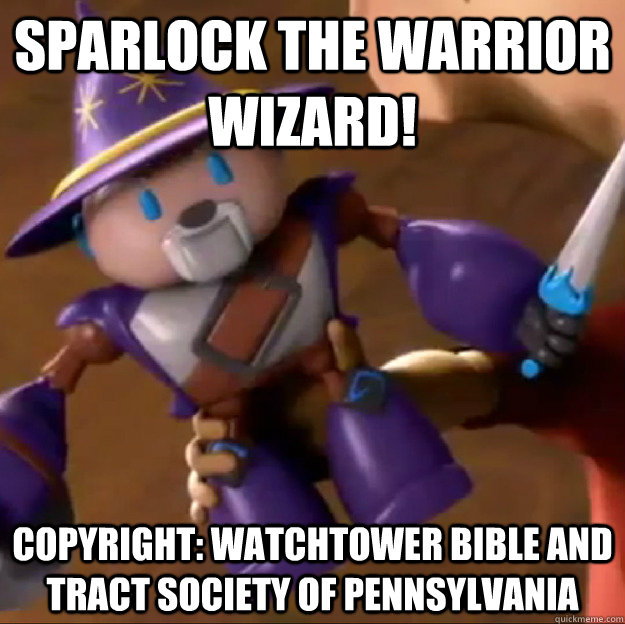 Sparlock The Warrior Wizard! Copyright: Watchtower Bible and Tract Society of Pennsylvania  Sparlock