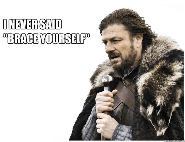 I never said
