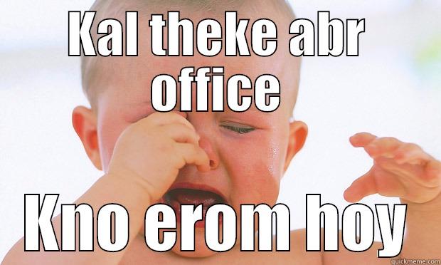 KAL THEKE ABR OFFICE KNO EROM HOY Misc