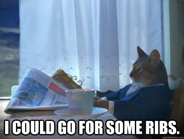  I could go for some ribs.  morning realization newspaper cat meme