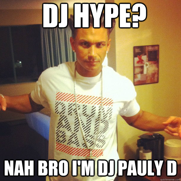 DJ HYPE? NAH BRO I'M DJ PAULY D  Drum and Bass DJ Pauly D