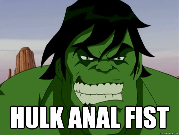  Hulk Anal Fist  