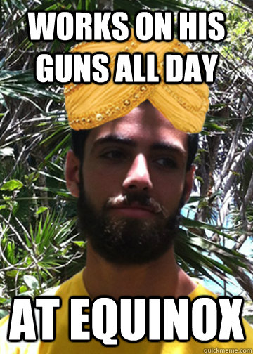 Works on his guns all day at equinox - Works on his guns all day at equinox  Good Guy Arab