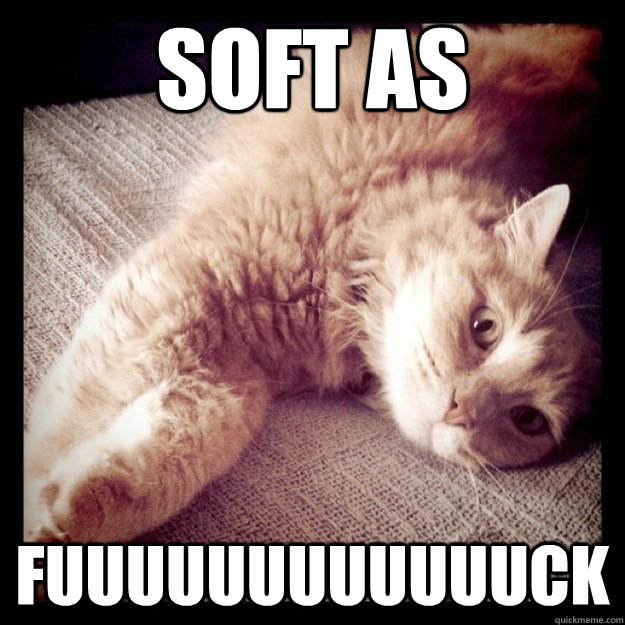 Soft As Fuuuuuuuuuuuuck  Ryan Adams Soft As Fuck