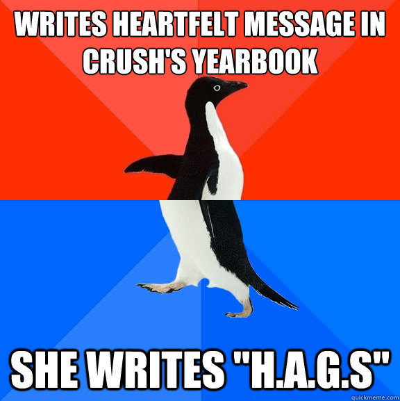 Writes Heartfelt message in crush's yearbook  She writes 