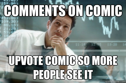 Comments on comic Upvote comic so more people see it  
