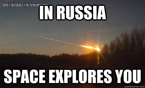 In Russia Space explores you - In Russia Space explores you  Russian Spunky Comet Fall