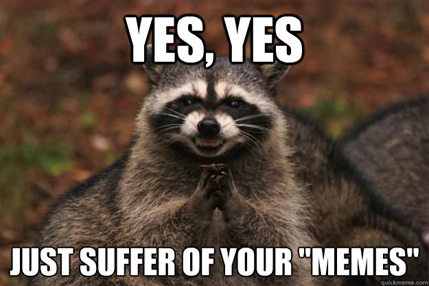Yes, yes just suffer of your 