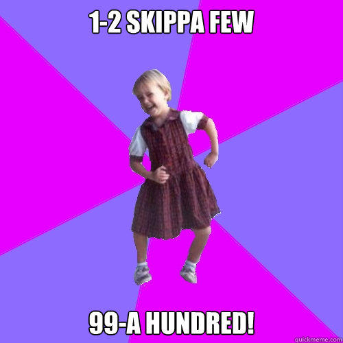 1-2 skippa few 99-a hundred!  Socially awesome kindergartener