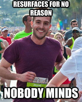 resurfaces for no reason nobody minds  Ridiculously photogenic guy