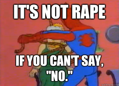 It's not rape If you can't say, 