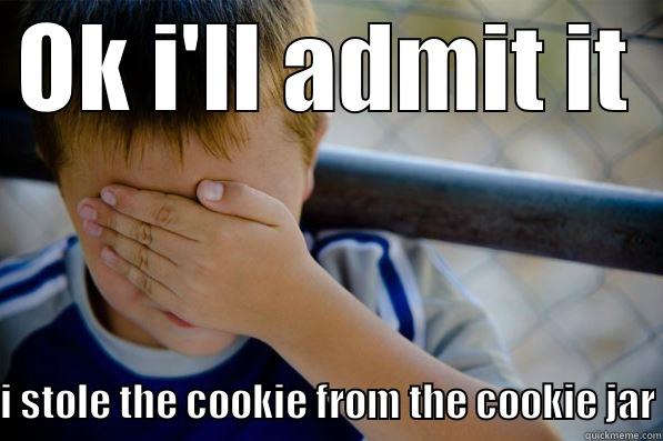 OK I'LL ADMIT IT I STOLE THE COOKIE FROM THE COOKIE JAR Confession kid