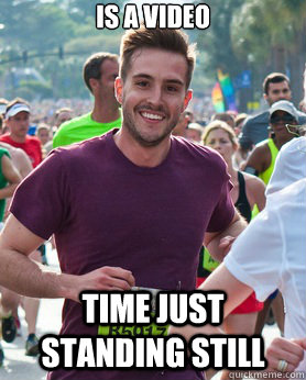 is a video time just standing still  Ridiculously photogenic guy