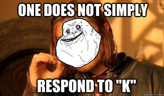 one does not simply respond to 