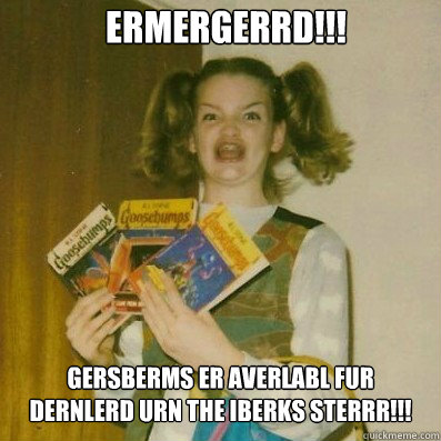 ermergerrd!!!
 gersberms er averlabl fur dernlerd urn the iberks sterrr!!!  