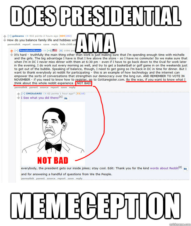 does presidential ama memeception - does presidential ama memeception  Misc