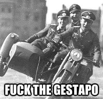  FUCK THE GESTAPO -  FUCK THE GESTAPO  FUCK THE POLICE