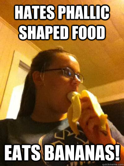 Hates phallic shaped food eats bananas!  - Hates phallic shaped food eats bananas!   Banana Babe