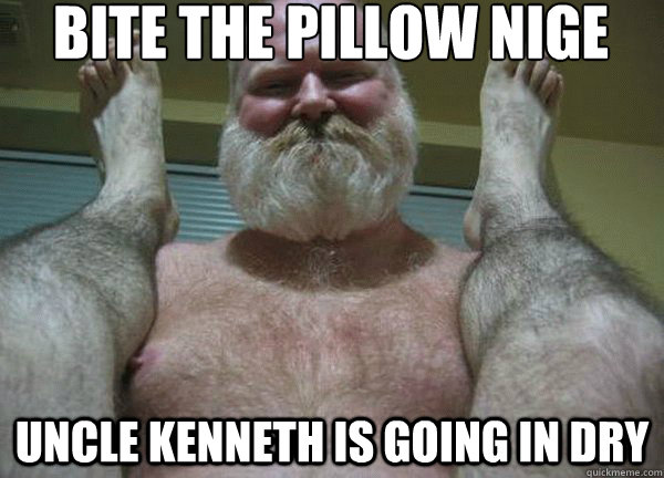 BITE THE PILLOW NIGE UNCLE KENNETH IS GOING IN DRY - BITE THE PILLOW NIGE UNCLE KENNETH IS GOING IN DRY  good morning son