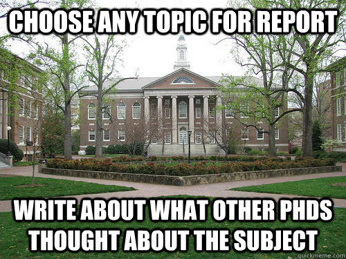 Choose any topic for report Write about what other Phds thought about the subject  Scumbag University