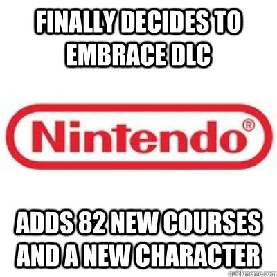 Finally decides to embrace DLC Adds 82 new courses and a new character   GOOD GUY NINTENDO