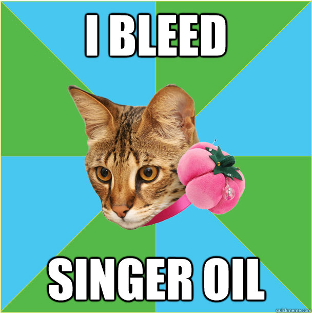 i bleed singer oil  Fashion major cat