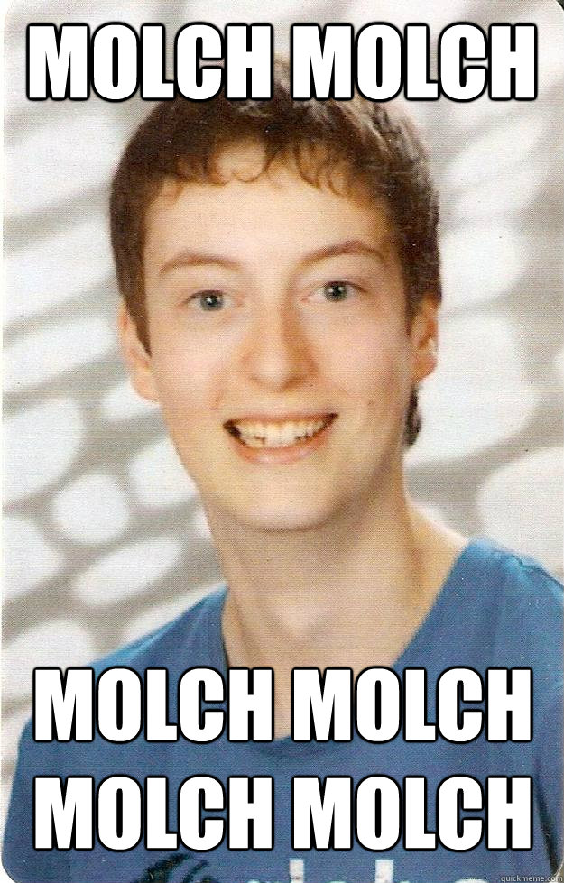 MOLCH MOLCH MOLCH MOLCH MOLCH MOLCH - MOLCH MOLCH MOLCH MOLCH MOLCH MOLCH  Molch Maxem