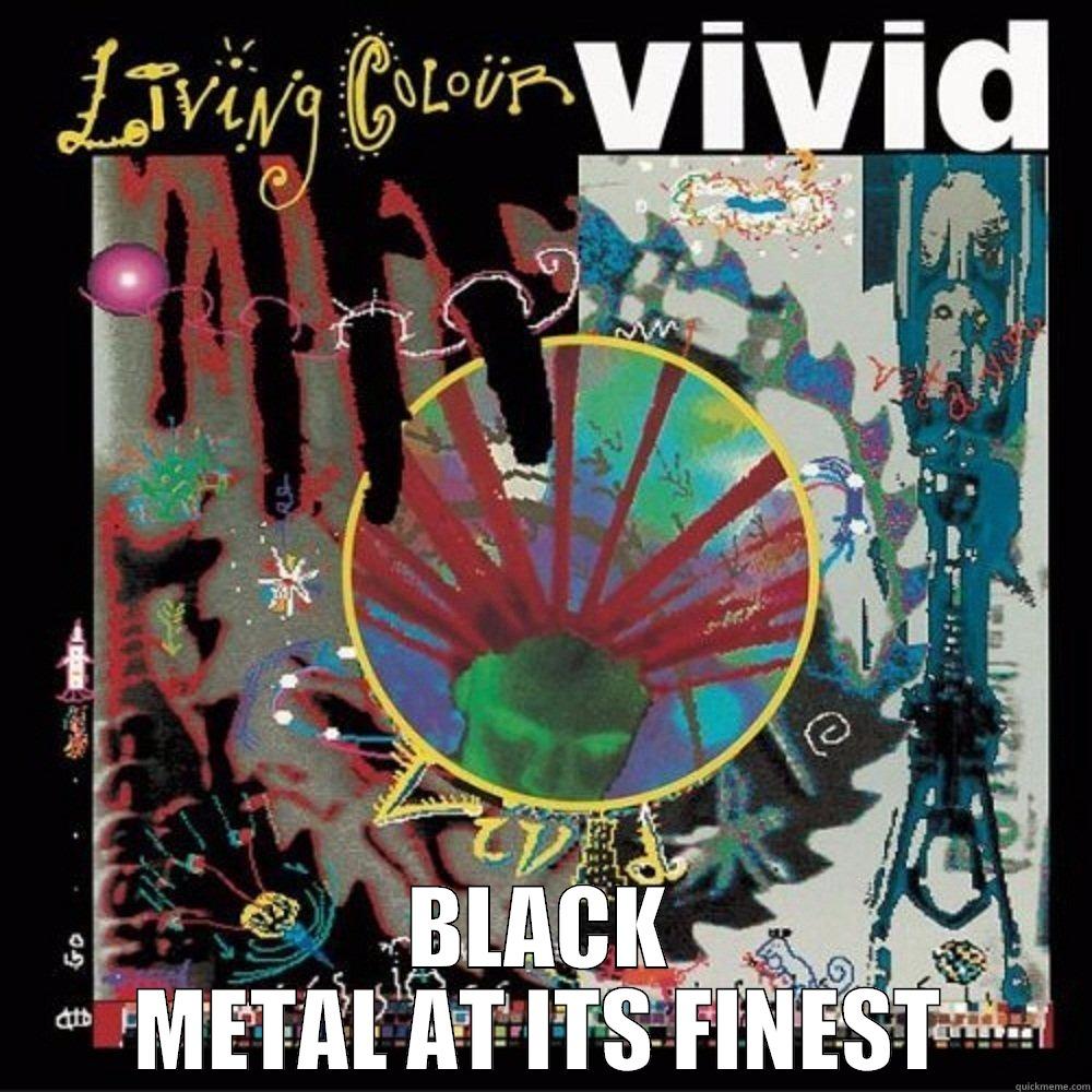  BLACK METAL AT ITS FINEST Misc