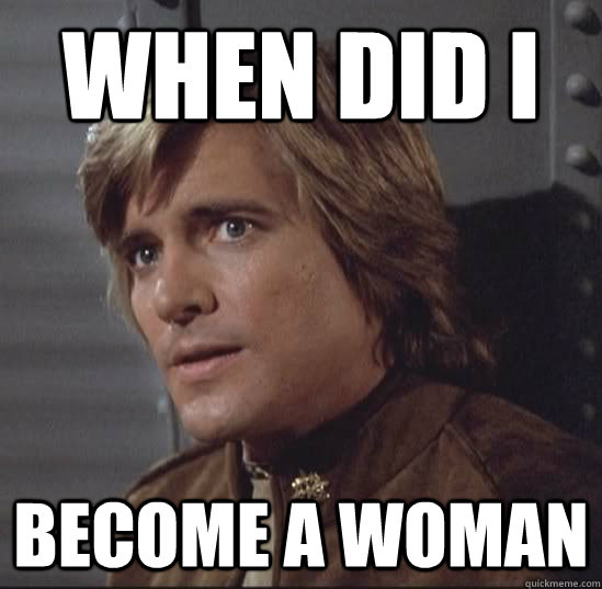 When did I  Become a woman - When did I  Become a woman  Starbuck