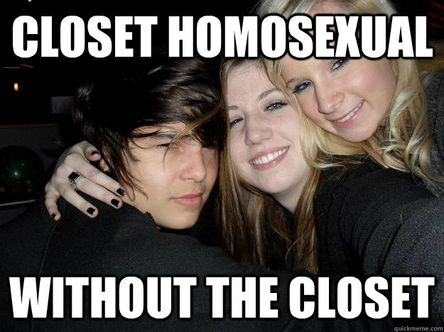 CLOSET HOMOSEXUAL WITHOUT THE CLOSET  Built Ford Tough