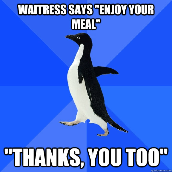Waitress says 