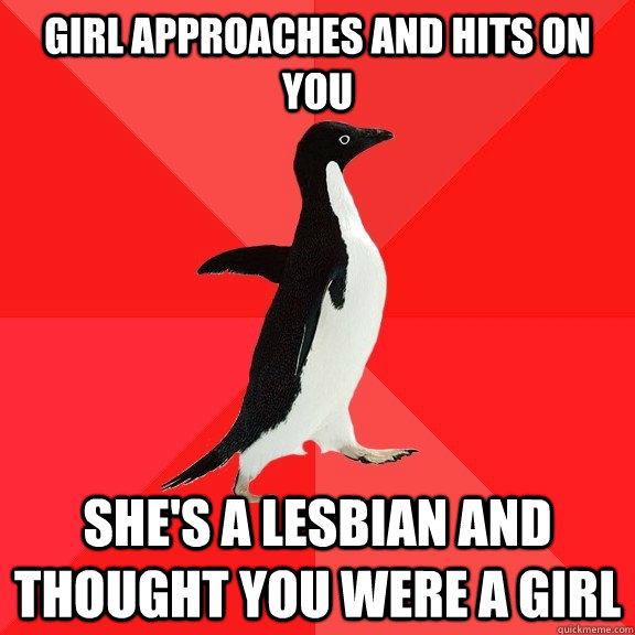 GIRL APPROACHES AND HITS ON YOU SHE'S A LESBIAN AND THOUGHT YOU WERE A GIRL - GIRL APPROACHES AND HITS ON YOU SHE'S A LESBIAN AND THOUGHT YOU WERE A GIRL  Misc