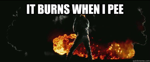 It burns when i pee  - It burns when i pee   Ghostrider