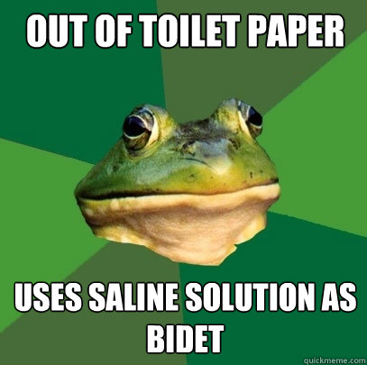 out of toilet paper uses saline solution as bidet  Foul Bachelor Frog