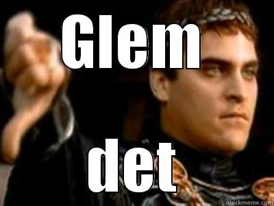 GLEM DET Downvoting Roman