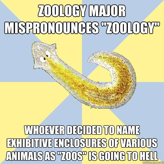 Zoology major mispronounces 