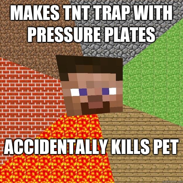 Makes TNT Trap With Pressure Plates Accidentally Kills Pet - Makes TNT Trap With Pressure Plates Accidentally Kills Pet  Minecraft