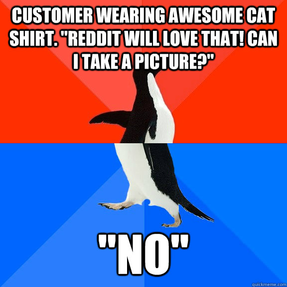 customer wearing awesome cat shirt. 