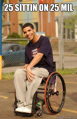 25 Sittin on 25 mil - 25 Sittin on 25 mil  Drake