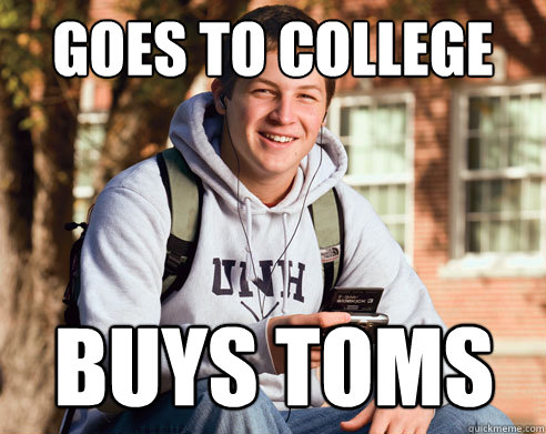 goes to college buys toms  College Freshman